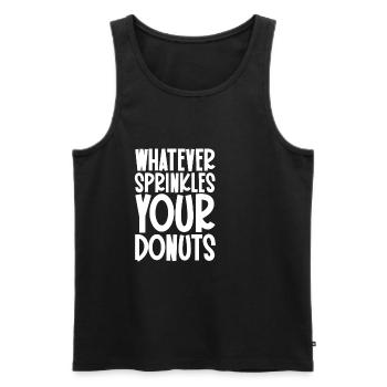 Whatever Sprinkles Your Donuts 3 - Männer Premium Bio Tank Top - Schwarz - Vorne - Michal (187cm)