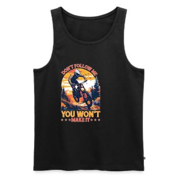 Don't Follow Me You Won't Make It - Männer Premium Bio Tank Top - Schwarz - Vorne - Michal (187cm)