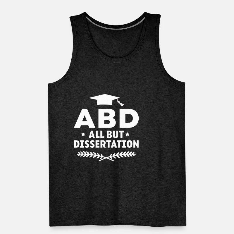 ABD All But Dissertation Männer Premium Bio Tank Top