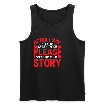 After Two 'That's Crazy' Wrap Up Story 2 - Männer Premium Bio Tank Top - Schwarz - Vorne - Michal (187cm)