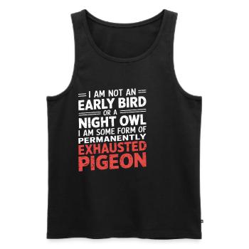 Not Early Bird or Night Owl Just Always Exhausted2 - Männer Premium Bio Tank Top - Schwarz - Vorne - Michal (187cm)
