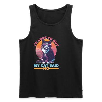 I'd Love To But My Cat Said No - Männer Premium Bio Tank Top - Schwarz - Vorne - Michal (187cm)