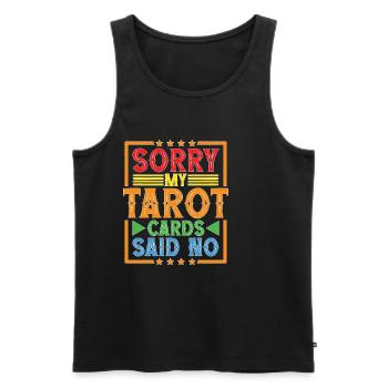 Sorry My Tarot Cards Said No 6 - Männer Premium Bio Tank Top - Schwarz - Vorne - Michal (187cm)