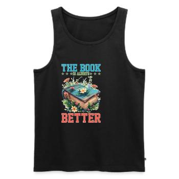 The Book Is Always Better - Männer Premium Bio Tank Top - Schwarz - Vorne - Michal (187cm)