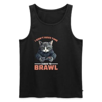I Don't Have Time I Have To Brawl 16 - Männer Premium Bio Tank Top - Schwarz - Vorne - AI Model Male 178 light (178cm)