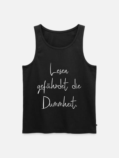 Lesen Gefährdet Die Dummheit - Männer Premium Bio Tank Top - Schwarz