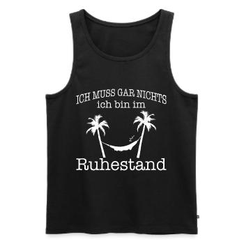 Ruhestand Spruch Pension Rentner Sprüche Rente - Männer Premium Bio Tank Top - Schwarz - Vorne - Michal (187cm)