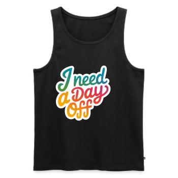 I Need A Day Off 13 - Männer Premium Bio Tank Top - Schwarz - Vorne - Michal (187cm)