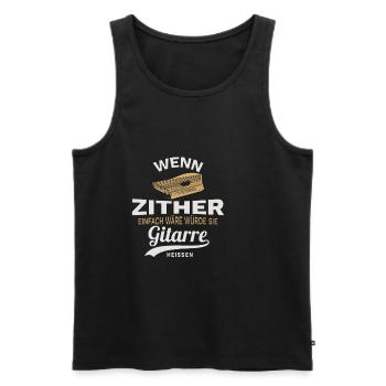 Zither lustiges Spruch Design Musiker Geschenk - Männer Premium Bio Tank Top - Schwarz - Vorne - Michal (187cm)