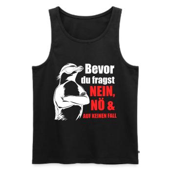 Spruch Pinguin Pinguine Bevor du Fragst Nein - Männer Premium Bio Tank Top - Schwarz - Vorne - Michal (187cm)