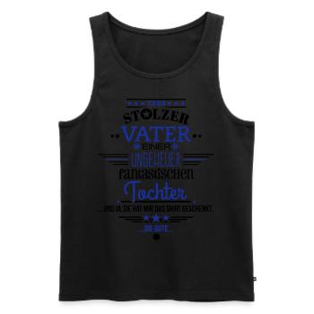 Fantastische Tochter - Vater - Shirt - Männer Premium Bio Tank Top - Schwarz - Vorne - Michal (187cm)