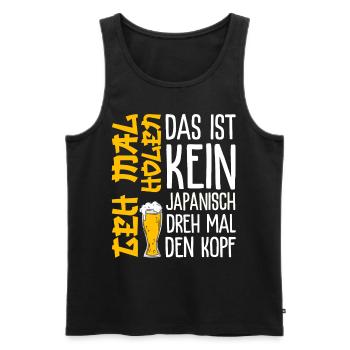 Das ist kein Japanisch - Biertrinker Sauf Geschenk - Männer Premium Bio Tank Top - Schwarz - Vorne - Michal (187cm)