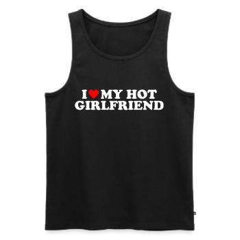 I Love My Hot Girlfriend, Gift for Girlfriend - Men's Premium Organic Tank Top - black - Front - Michal (187cm)