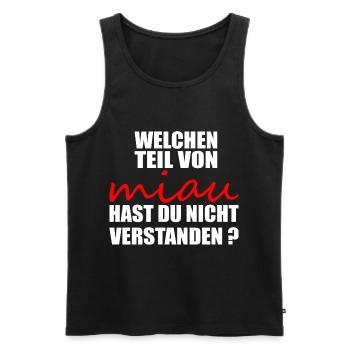 Welchen teil von miau hast du nicht verstanden - Männer Premium Bio Tank Top - Schwarz - Vorne - AI Model Male 178 light (178cm)
