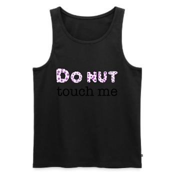 Donut Touch Me Dire Dire Cadeau Bonbons - Débardeur bio Premium Homme - noir - Devant - Michal (187cm)