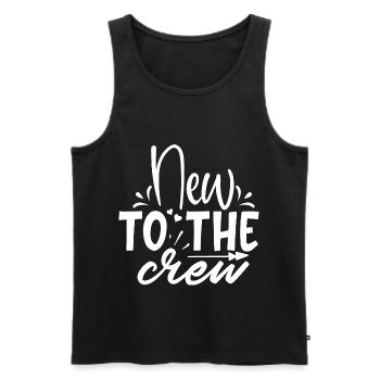 Baby saying new to the crew baby saying baby sayings - Men's Premium Organic Tank Top - black - Front - AI Model Male 178 light (178cm)