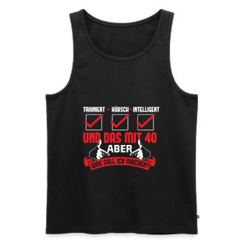 Trainiert Hübsch Intelligent und das mit 40 Spruch - Männer Premium Bio Tank Top - Schwarz - Vorne - Michal (187cm)