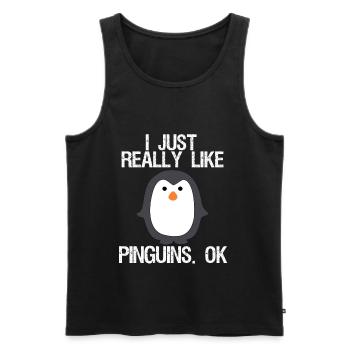 I just really like Pinguins. Ok - Männer Premium Bio Tank Top - Schwarz - Vorne - Michal (187cm)