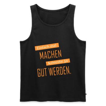Einfach mal machen | Yolo-Artwork - Männer Premium Bio Tank Top - Schwarz - Vorne - AI Model Male 178 light (178cm)