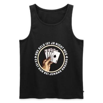Poker - Das Geld Wechselt Nur Den Besitzer - Männer Premium Bio Tank Top - Schwarz - Vorne - Michal (187cm)