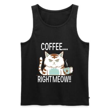 Coffee Right Meow! - Männer Premium Bio Tank Top - Schwarz - Vorne - AI Model Male 178 light (178cm)