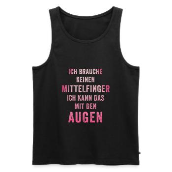 Witziger Spruch Mittelfinger Augen Vorgesetzter - Männer Premium Bio Tank Top - Schwarz - Vorne - Michal (187cm)