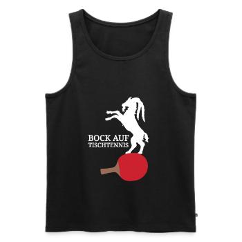 Tennis Ziege lustiger Spruch Bock auf Tischtennis - Männer Premium Bio Tank Top - Schwarz - Vorne - Michal (187cm)