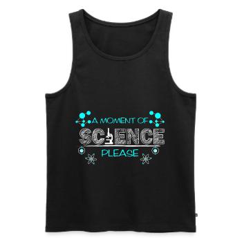 A Moment Of Science Please - Men's Premium Organic Tank Top - black - Front - Michal (187cm)