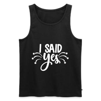 I said yes - Hochzeits Design - Männer Premium Bio Tank Top - Schwarz - Vorne - Michal (187cm)