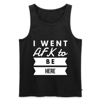 I Went AFK To Be Here Gamer Gaming - Men's Premium Organic Tank Top - black - Front - AI Model Male 178 light (178cm)