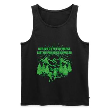 Nur wo du zu Fuß warst | Wandern Outdoor - Männer Premium Bio Tank Top - Schwarz - Vorne - AI Model Male 178 light (178cm)