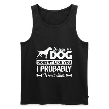 Dog Christmas Quote If My Dog Doesn’T Like You Fun - Men's Premium Organic Tank Top - black - Front - Michal (187cm)