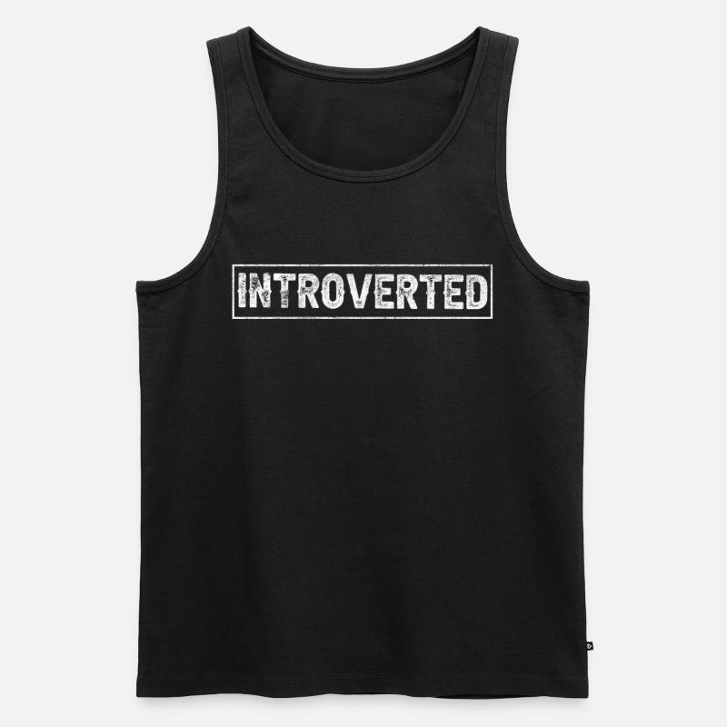 Introverted Shy Introverted Sarcasm - Men's Premium Organic Tank Top - black