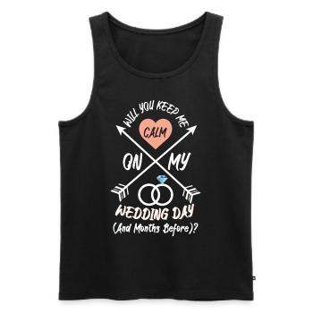Will You Keep Me Calm On Wedding Day - Men's Premium Organic Tank Top - black - Front - Michal (187cm)