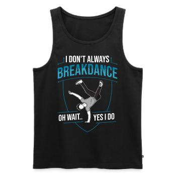 Breakdance Musik Breaking BBoy Bgirl - Männer Premium Bio Tank Top - Schwarz - Vorne - AI Model Male 178 light (178cm)