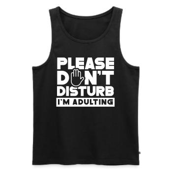 Please do not disturb I will grow up birthday - Men's Premium Organic Tank Top - black - Front - Michal (187cm)