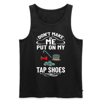 Stepptanz Anfänger Schuhe Musik lernen Tänzer - Männer Premium Bio Tank Top - Schwarz - Vorne - Michal (187cm)