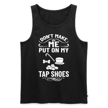 Stepptanz Anfänger Schuhe Musik lernen Tänzer - Männer Premium Bio Tank Top - Schwarz - Vorne - Michal (187cm)