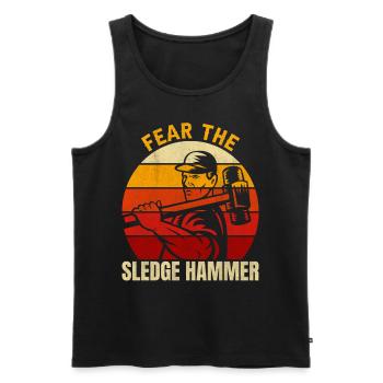 Fürchte den Vorschlaghammer perfekt für Arbeitstag - Männer Premium Bio Tank Top - Schwarz - Vorne - Michal (187cm)