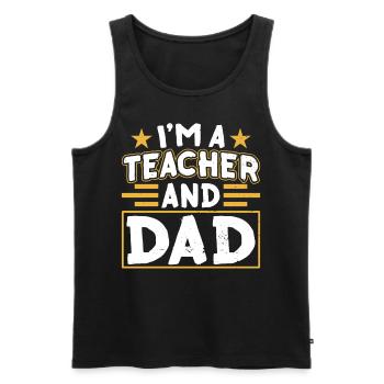 Je suis enseignant et père école à la maison papa fête des pères - Débardeur bio Premium Homme - noir - Devant - Michal (187cm)