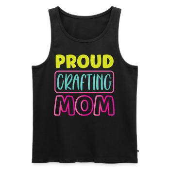 Stolze Basteln Mama Mutter Bastler Bastel - Männer Premium Bio Tank Top - Schwarz - Vorne - Michal (187cm)