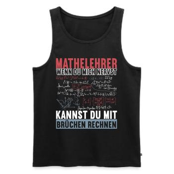 Mathe Mathelehrer - Männer Premium Bio Tank Top - Schwarz - Vorne - Michal (187cm)
