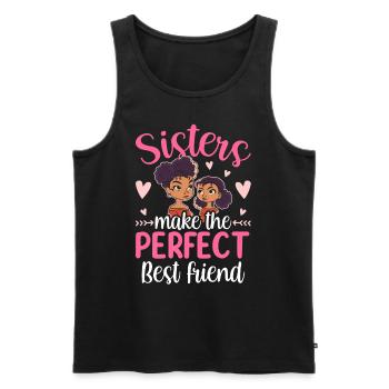 Sisters are the perfect best friends team - Men's Premium Organic Tank Top - black - Front - Michal (187cm)