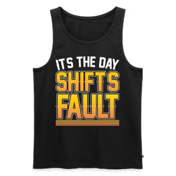 It is the fault of the day shift night shift - Men's Premium Organic Tank Top - black - Front - AI Model Male 178 light (178cm)