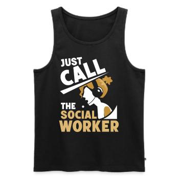 Rufe Einfach Den Sozialarbeiter An Sozialarbeit - Männer Premium Bio Tank Top - Schwarz - Vorne - Michal (187cm)
