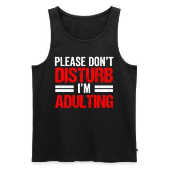 Please do not disturb I will grow up birthday - Men's Premium Organic Tank Top - black - Front - Michal (187cm)