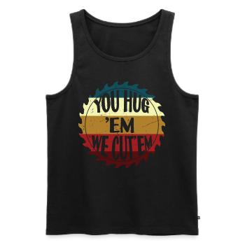 You Hug Em We Cut Em - Men's Premium Organic Tank Top - black - Front - Michal (187cm)