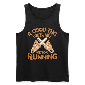 A Good Tug Gets My Motor Running Chainsaw - Men's Premium Organic Tank Top - black - Front - Michal (187cm)