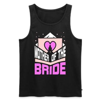 Mutter Der Braut Party Heiraten Bräute Hochzeit - Männer Premium Bio Tank Top - Schwarz - Vorne - AI Model Male 178 light (178cm)