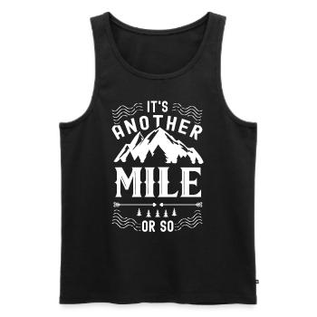 Eine Weitere Meile Oder So Halbe Meile Wanderung - Männer Premium Bio Tank Top - Schwarz - Vorne - AI Model Male 178 light (178cm)